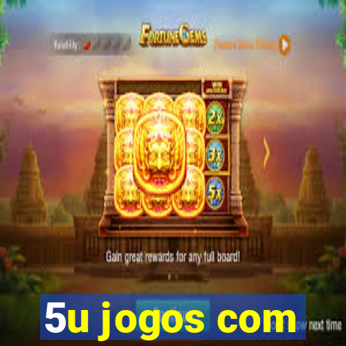 5u jogos com